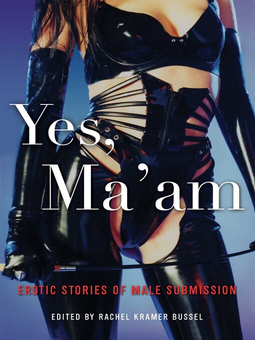 Title details for Yes, Ma'am by Rachel Kramer Bussel - Available